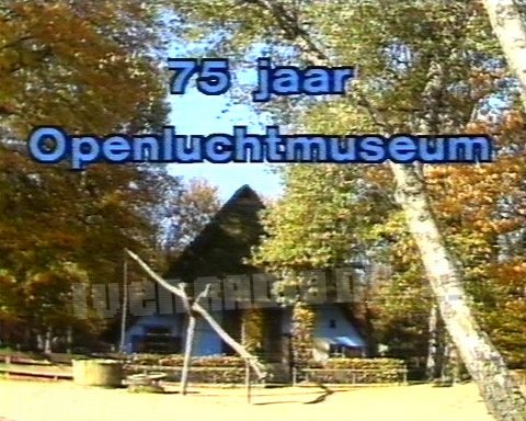 75 Jaar Openluchtmuseum