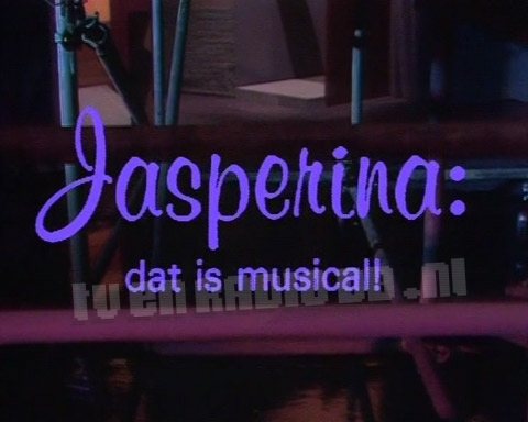 Jasperina: Dat is Musical!