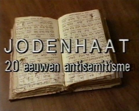 Jodenhaat, 20 Eeuwen Antisemitisme