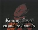 Freek de Jonge in Koning Lear en Andere Drama's • optreden • Freek de Jonge