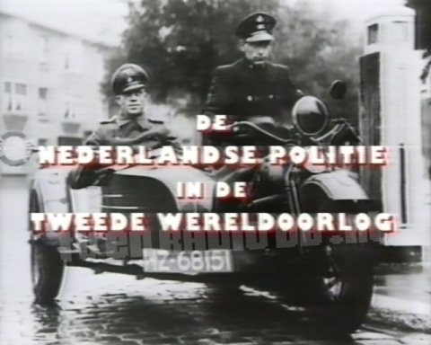 De Nederlandse Politie in de Tweede Wereldoorlog