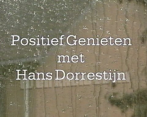Positief Genieten met Hans Dorrestijn