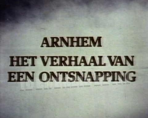 Arnhem, het Verhaal van een Ontsnapping