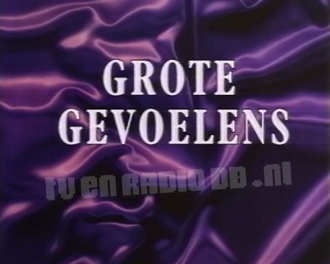 Grote Gevoelens