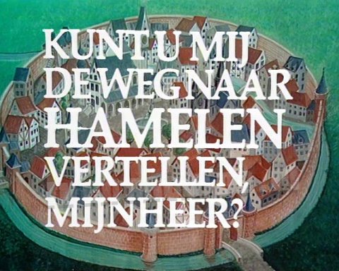 Kunt U Me de Weg Naar Hamelen Vertellen Meneer
