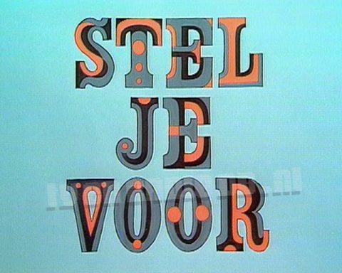Stel Je Voor