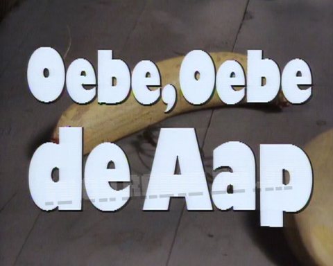Oebe Oebe, de Aap