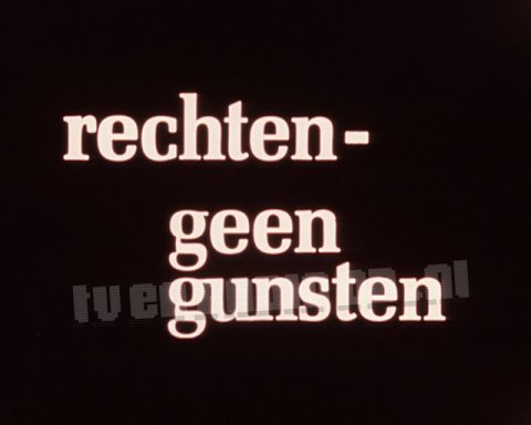 Rechten, Geen Gunsten Rechten, Geen Gunsten