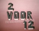 2 Voor 12 / Twee Voor Twaalf