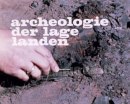 Graven naar het Verleden Graven naar het Verleden