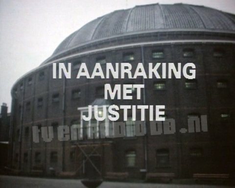 In Aanraking met (de) Justitie