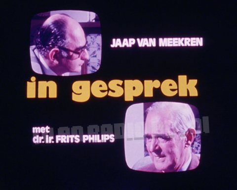 In Gesprek Met... &bullet; Jaap van Meekren in gesprek met Dr. Ir Frits Philips