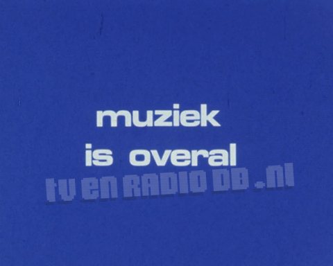 Muziek is Overal