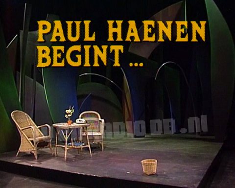 Paul Haenen Begint... Paul Haenen Begint...