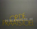 Op de Praatstoel Op de Praatstoel