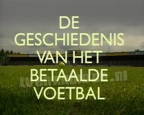 De Geschiedenis van het Betaalde Voetbal