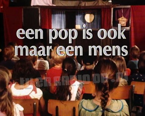 Een Pop is Ook Maar een Mens Een Pop is Ook Maar een Mens